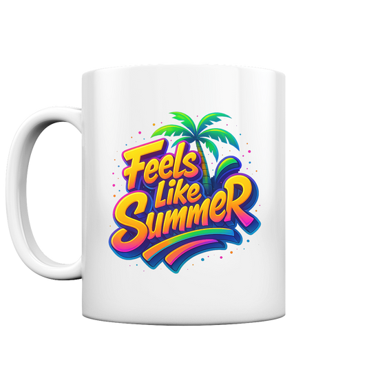 Feels like Summer - Tasse glossy